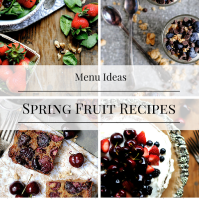 Fruit Recipes for the Spring
