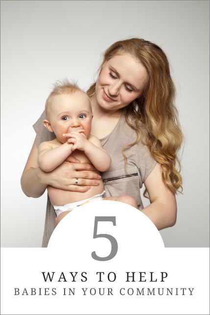 5 Ways to Help Babies in Your Community