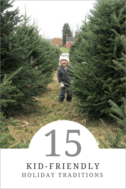 15 Kid-Friendly Holiday Traditions