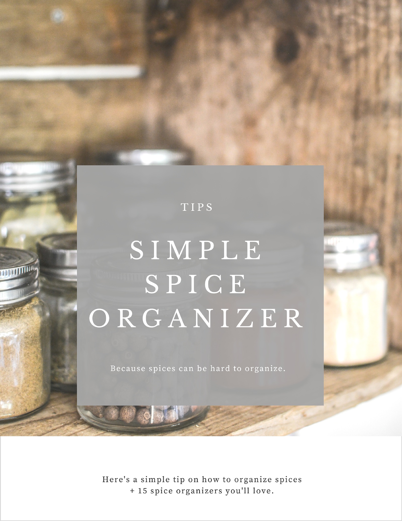 Simple Spice Organization Tip + 15 Spice Organizers